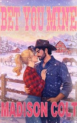 Bet You Mine by Madison Colt
