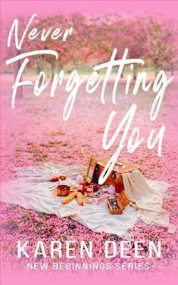Never Forgetting You by Karen Deen