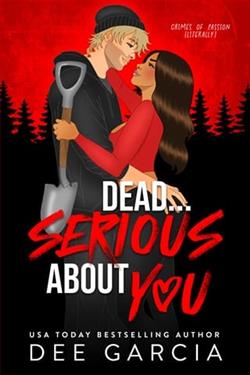 Dead…Serious About You by Dee Garcia