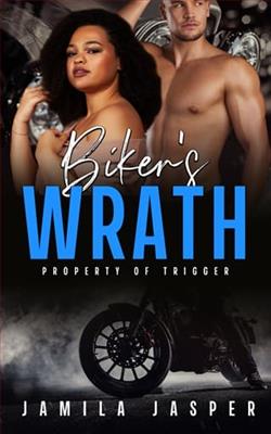 Biker's Wrath: Property of Trigger by Jamila Jasper