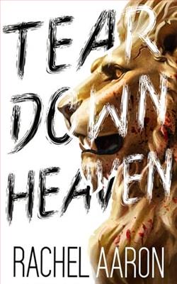 Tear Down Heaven by Rachel Aaron
