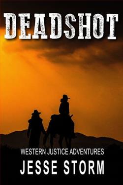 Deadshot by Jesse Storm