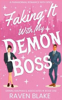 Faking It With My Demon Boss by Raven Blake