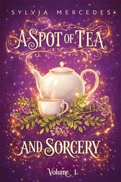 A Spot of Tea and Sorcery by Sylvia Mercedes