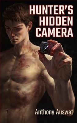 Hunter's Hidden Camera by Anthony Auswat