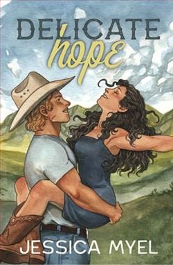 Delicate Hope by Jessica Myel