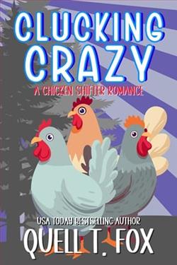 Clucking Crazy by Quell T. Fox