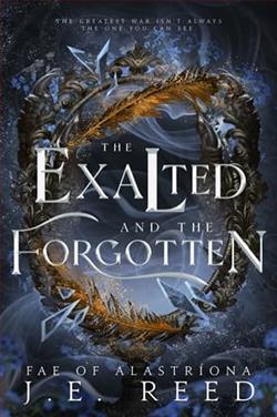 The Exalted and the Forgotten by J.E. Reed