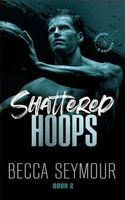 Shattered Hoops by Becca Seymour