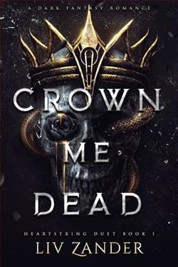 Crown Me Dead by Liv Zander