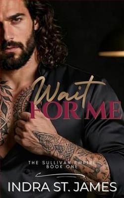 Wait For Me by Indra St. James