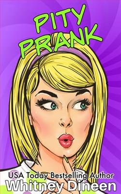 Pity Prank by Whitney Dineen