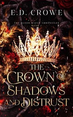The Crown of Shadows and Distrust by E.D. Crowe