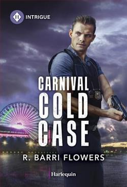 Carnival Cold Case by R. Barri Flowers