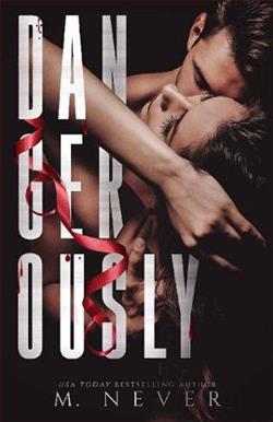 Dangerously by M. Never