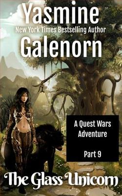 The Glass Unicorn: Part 9 by Yasmine Galenorn