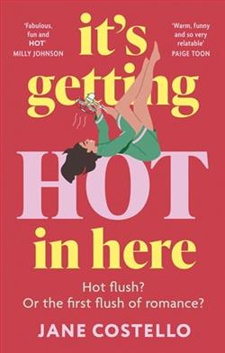 It's Getting Hot in Here by Jane Costello