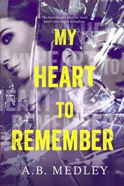 My Heart to Remember by A.B. Medley