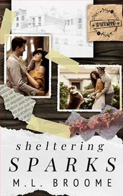 Sheltering Sparks by M.L. Broome