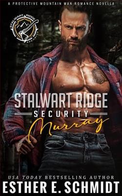 Stalwart Ridge Security: Murray by Esther E. Schmidt