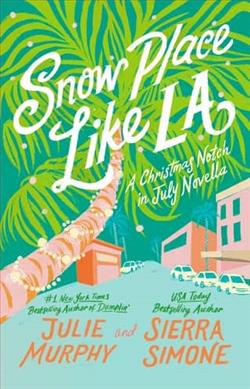 Snow Place Like LA by Sierra Simone