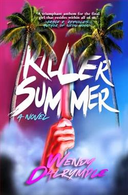 Killer Summer by Wendy Dalrymple