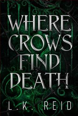 Where Crows Find Death by L.K. Reid