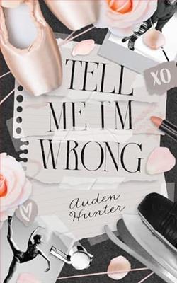Tell Me I'm Wrong by Auden Hunter