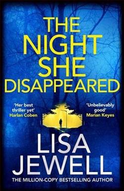 The Night She Disappeared by Lisa Jewell