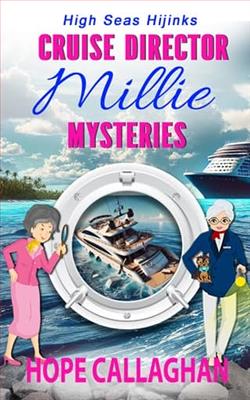 Millie's Cruise Ship Mysteries by Hope Callaghan