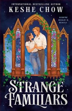 Strange Familiars by Keshe Chow