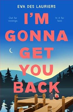 I'm Gonna Get You Back by Eva Des Lauriers