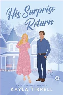His Surprise Return by Kayla Tirrell