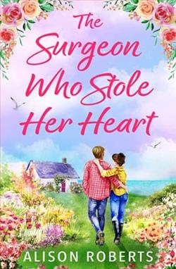 The Surgeon Who Stole Her Heart by Alison Roberts