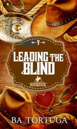 Leading the Blind by B.A. Tortuga