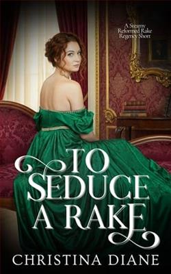 To Seduce A Rake by Christina Diane