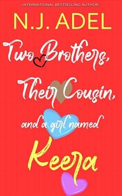 Two Brothers, Their Cousin and a Girl named Keera by N.J. Adel
