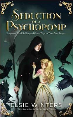 Seduction of a Psychopomp by Elsie Winters