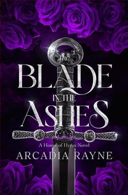 The Blade in the Ashes by Arcadia Rayne