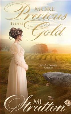 More Precious Than Gold by M.J. Stratton