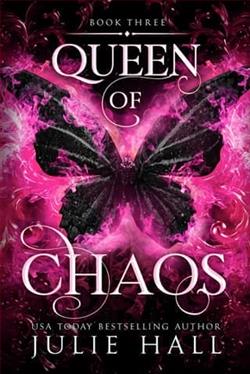 Queen of Chaos by Julie Hall