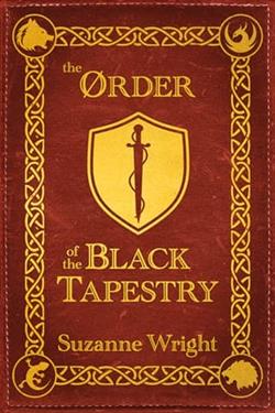The Order of the Black Tapestry by Suzanne Wright