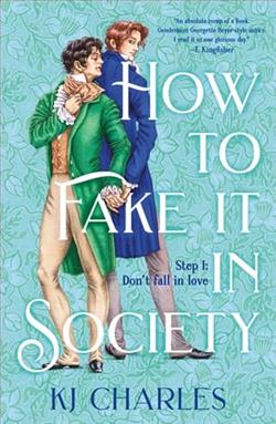 How to Fake It in Society by K.J. Charles