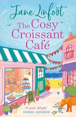 The Cosy Croissant Café by Jane Linfoot