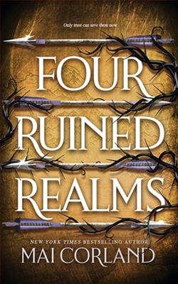Four Ruined Realms by Mai Corland