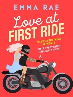 Love at First Ride by Emma Rae