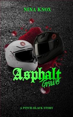 Asphalt Grave by Nina Knox