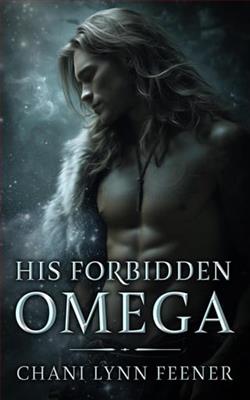 His Forbidden Omega by Chani Lynn Feener