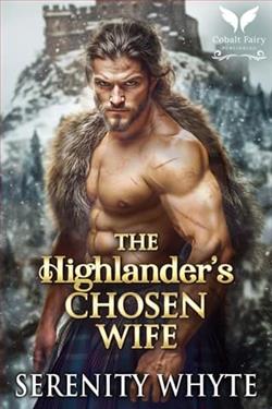 The Highlander's Chosen Wife by Serenity Whyte