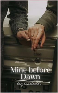 Mine before Dawn by Raegan Salander